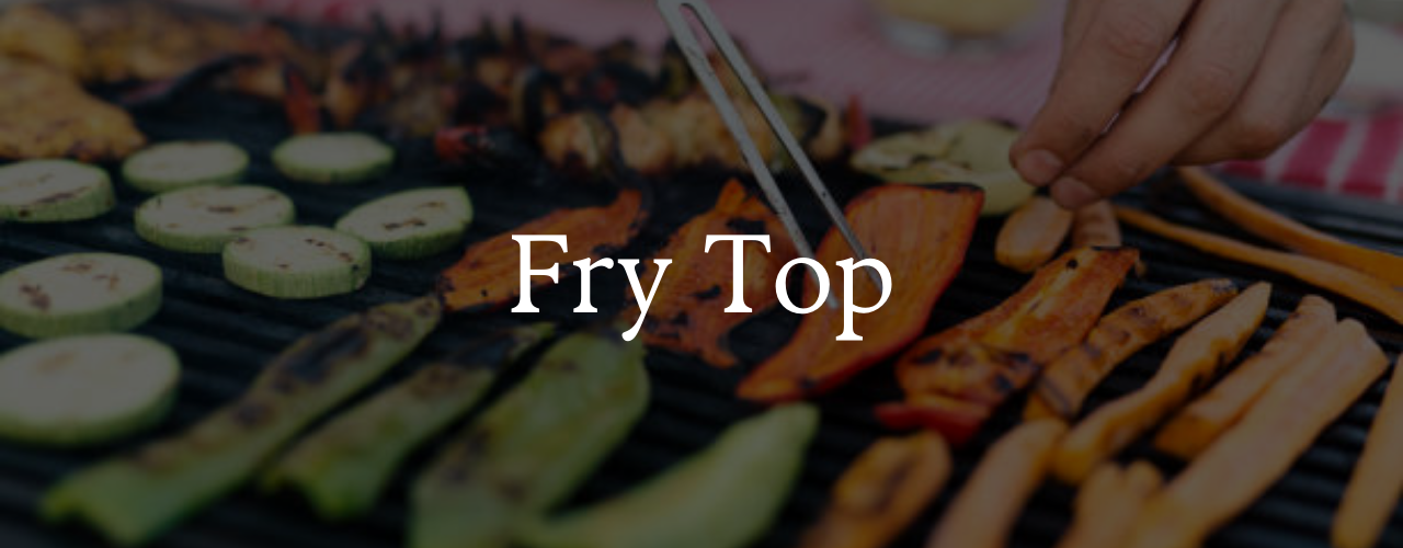 Fry Top