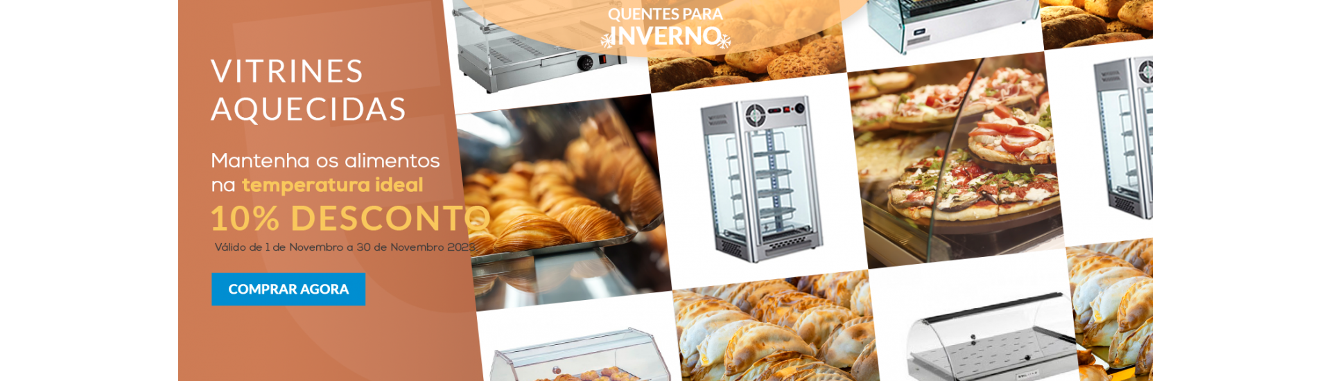 Vitrines Aquecidas 10%